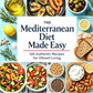 THE Mediterranean Diet Made Easy：120 authentic recipes forvibrant living