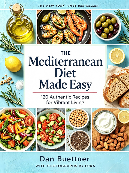 THE Mediterranean Diet Made Easy：120 authentic recipes forvibrant living