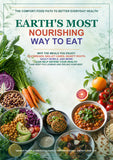 Earth’s Most Nourishing Way to Eat: A Plant-Powered Comfort Food Cookbook for Everyday Health, Energy, and Joy
