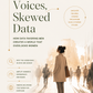 Hidden Voices, Skewed Data: How Data Favoring Men Creates a World That Overlooks Women