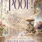 POOF!: How I Made More Than 100 Pounds Vanish and Other Enchanted Stories — A Witty, Heartfelt Memoir of Transformation, Confidence, and Joy