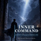 Inner Command: An Ancient Toltec Path to Unbound Living | Paperback Self-Mastery Book for Clarity, Courage, and Personal Freedom