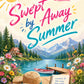 Some Summers Change Everything: A Heartwarming Small Town Romance About Love, Healing, Second Chances, and the Unexpected Moments That Change Your Life