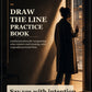 The Draw the Line Practice Book: Guided Boundary Exercises for Self-Respect, Clear Communication, Healthy Limits, and Confident Personal Growth
