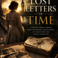 The Lost Letters of Time: A Cinematic Historical Mystery of Forgotten Memories, Hidden Secrets, and a Journey Across Generations
