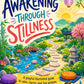 Awakening Through Stillness: A Playful Illustrated Guide to Calm, Clarity, and Zen Wisdom