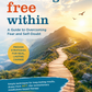 Breaking Free Within: A Practical Guide to Overcoming Fear, Self-Doubt, and Building Lasting Confidence