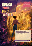 Guard Your Inner World: A Practical Self-Help Guide for Emotional Boundaries, Racing Thoughts, and Inner Calm