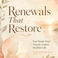 Renewals That Restore: Four Simple Steps Toward a Lighter, Healthier Life | A Gentle Self-Help Guide for Emotional Healing, Inner Growth, and Healthy Personal Change