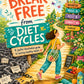 Break Free from Diet Cycles: A Joyful Illustrated Guide to Building Lasting Healthy Habits, Nourishing Your Body, and Living Well Without Restrictive Dieting