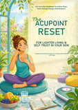 The Acupoint Reset Paperback: A Gentle Tapping Guide for Stress Ease, Food Freedom & Body Confidence