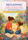 Reclaiming the Little You: A Playful Inner Child Healing Guide to Soothe Knee-Jerk Reactions, Build Kind Boundaries, and Live from Your True Self | Paperback Self-Help Book