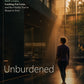 Unburdened: A Science-Led GLP-1 Wellness Guide for Lasting Weight Loss, Better Habits, and Metabolic Health