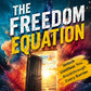 "The Freedom Equation: Unlock Your Limitless Self and Break Through Every Barrier "