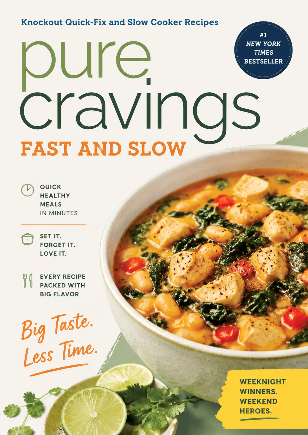 Pure Cravings Fast and Slow: Knockout Quick-Fix & Slow Cooker Recipes for Big Flavor in Less Time