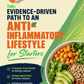 The Evidence-Driven Path to an Anti-Inflammatory Lifestyle for Starters: Holiday Meal Plan, Health Journal, and 75 Clean Eating Recipes